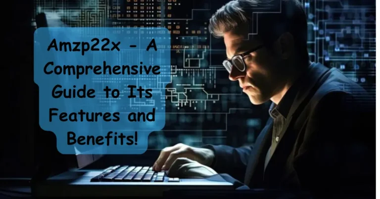 Amzp22x - A Comprehensive Guide to Its Features and Benefits!