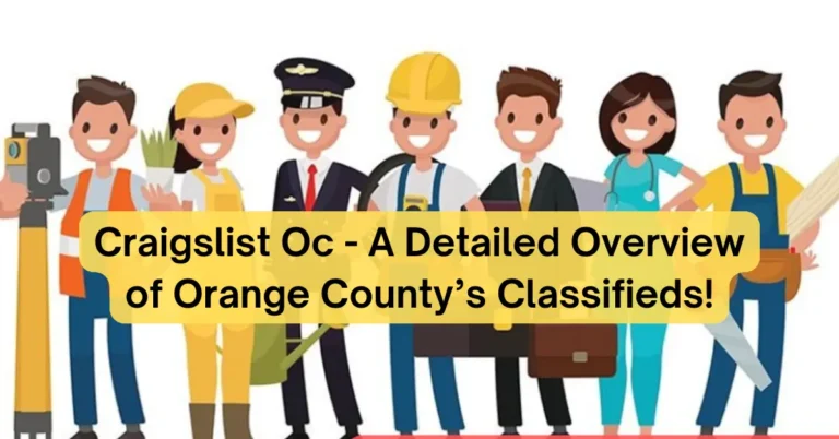 Craigslist Oc - A Detailed Overview of Orange County’s Classifieds!