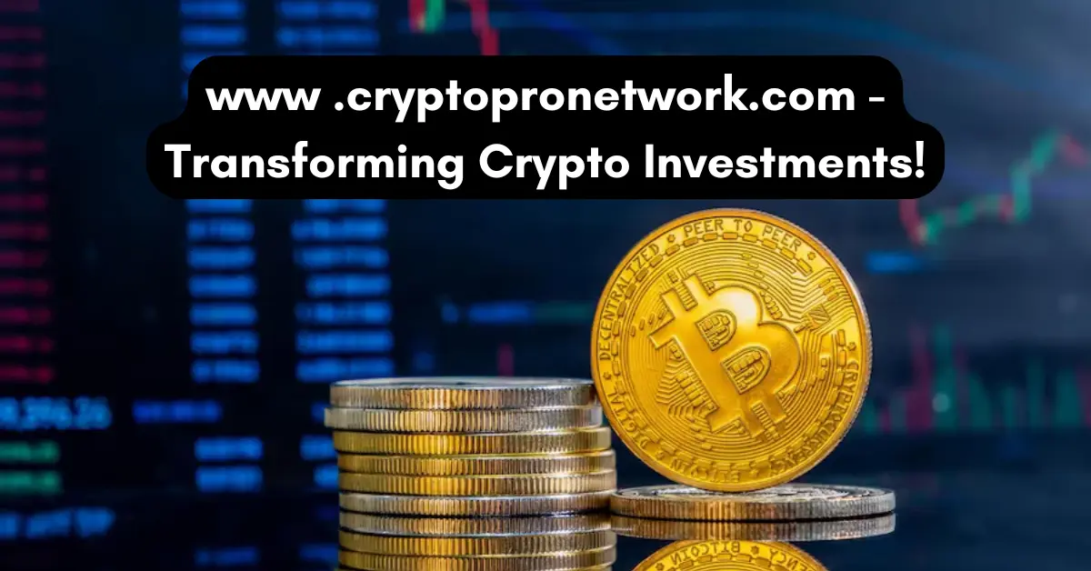 www .cryptopronetwork.com - Transforming Crypto Investments!