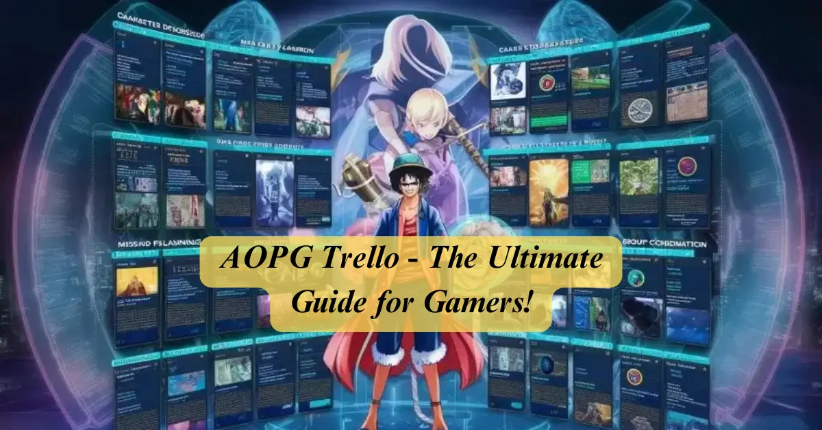 AOPG Trello - The Ultimate Guide for Gamers!