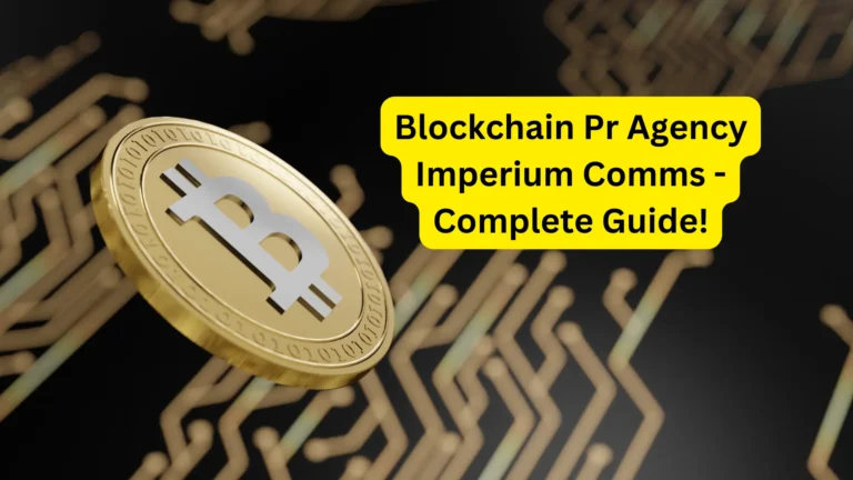 Blockchain Pr Agency Imperium Comms - Complete Guide!