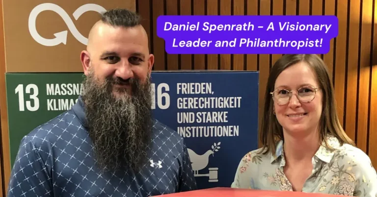 Daniel Spenrath - A Visionary Leader and Philanthropist!