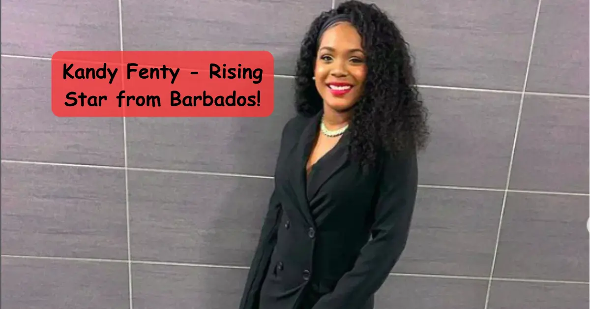 Kandy Fenty - Rising Star from Barbados!