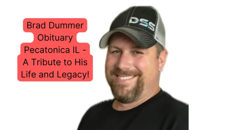 Brad Dummer Obituary Pecatonica IL - A Tribute to His Life and Legacy!