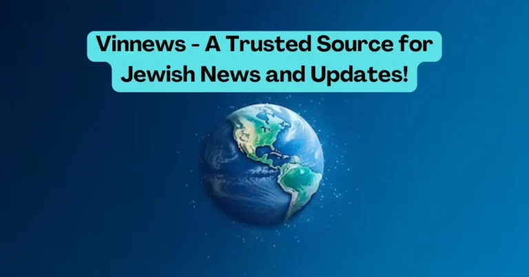 Vinnews - A Trusted Source for Jewish News and Updates!