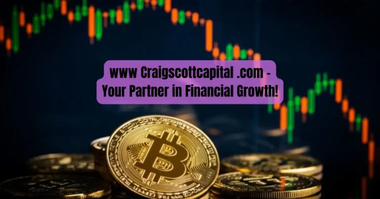 www Craigscottcapital .com - Your Partner in Financial Growth!